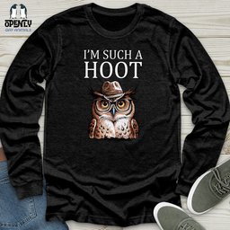 Im Such A Hoot Unisex Long Sleeve Tee Gift For Animal Lover