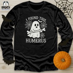 I Found This Humerus Unisex Long Sleeve Tee Gift For Animal Lover