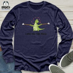I Love You This Much Unisex Long Sleeve Tee Gift For Animal Lover