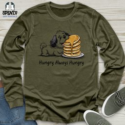 Hungry Always Hungry Unisex Long Sleeve Tee Gift For Animal Lover