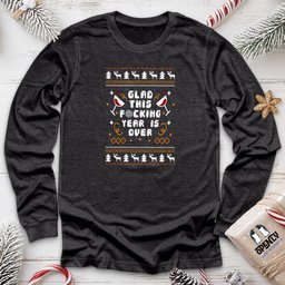 Glad This Fucking Year Is Over Unisex Long Sleeve Tee Gift For Animal Lover