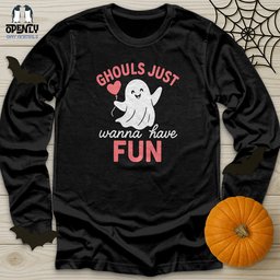 Ghouls Just Wanna Have Fun Unisex Long Sleeve Tee Gift For Animal Lover