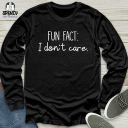 Fun Fact I Dont Care Unisex Long Sleeve Tee Gift For Animal Lover