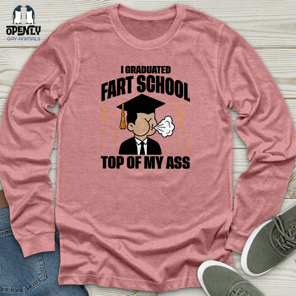 I Graduated Fart School Top Of My Ass Unisex Long Sleeve Tee Gift For Animal Lover