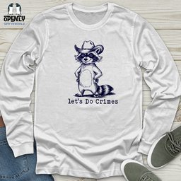 Lets Do Crimes 2 Unisex Long Sleeve Tee Gift For Animal Lover