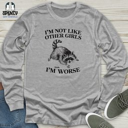 Im Not Like Other Girls Unisex Long Sleeve Tee Gift For Animal Lover