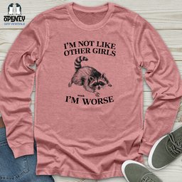 Im Not Like Other Girls Unisex Long Sleeve Tee Gift For Animal Lover