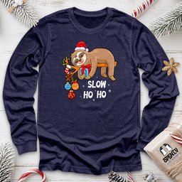 Slow Ho Ho Unisex Long Sleeve Tee Gift For Animal Lover