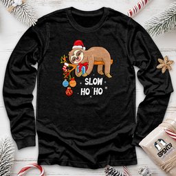 Slow Ho Ho Unisex Long Sleeve Tee Gift For Animal Lover