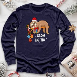 Slow Ho Ho Unisex Long Sleeve Tee Gift For Animal Lover