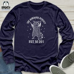 The Horrors Persist But So Do I Unisex Long Sleeve Tee Gift For Animal Lover