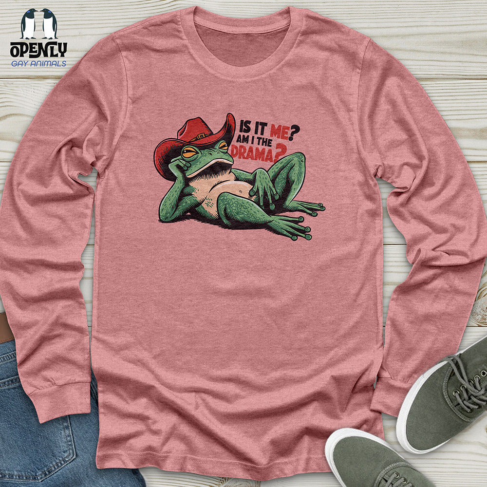 Is IT Me Am I The Drama Unisex Long Sleeve Tee Gift For Animal Lover