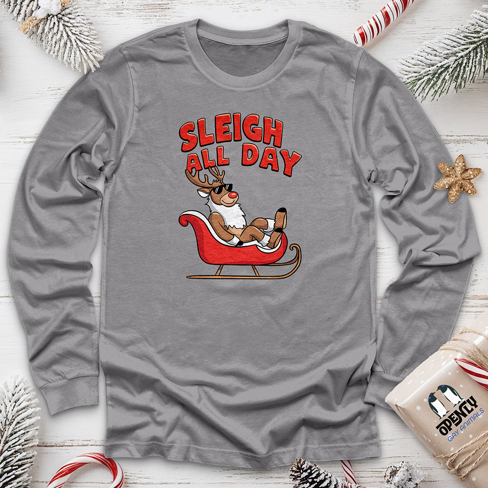 Sleigh All Day Unisex Long Sleeve Tee Gift For Animal Lover