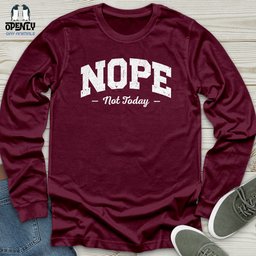 Nope Not Today Unisex Long Sleeve Tee Gift For Animal Lover
