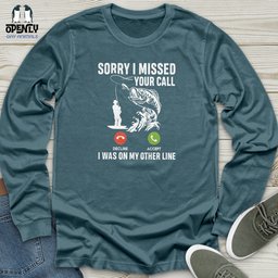 Sorry I Missed Your Call Unisex Long Sleeve Tee Gift For Animal Lover