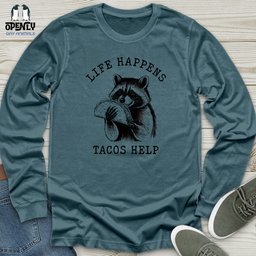 Life Happens Tacos Help Unisex Long Sleeve Tee Gift For Animal Lover