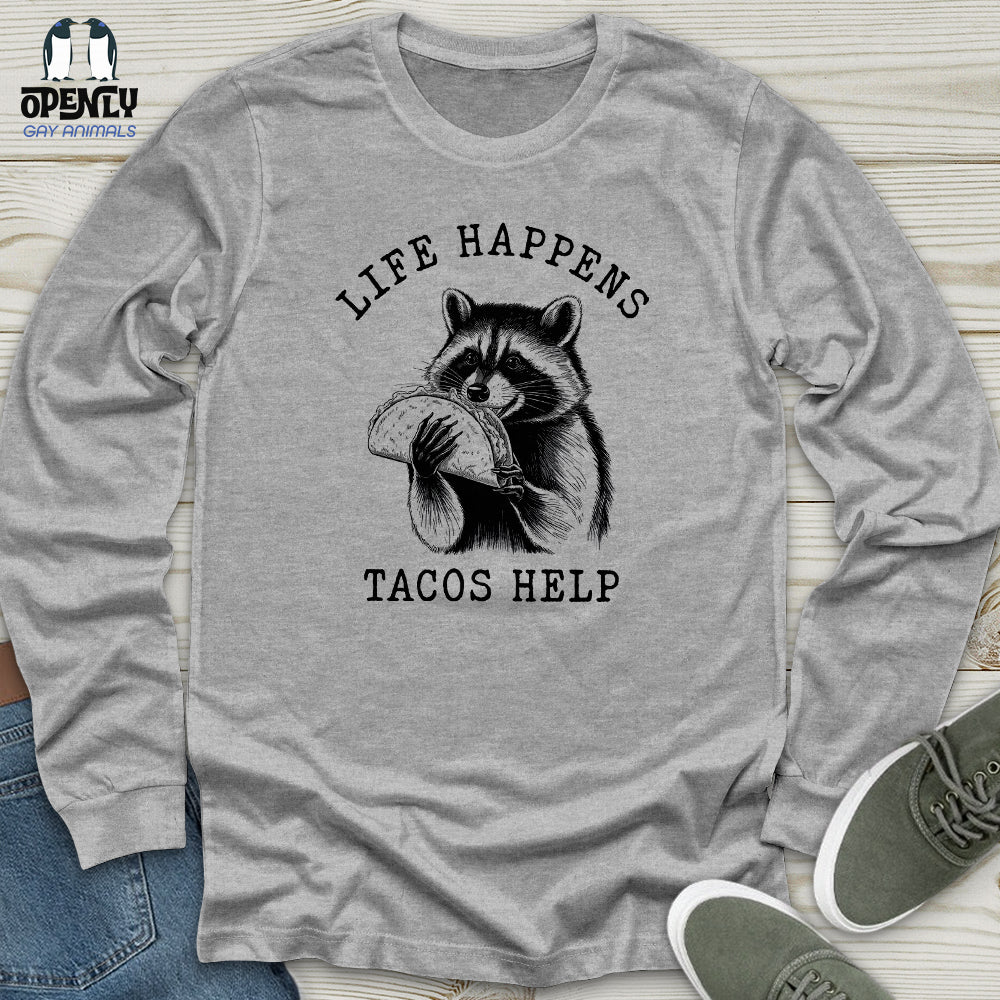 Life Happens Tacos Help Unisex Long Sleeve Tee Gift For Animal Lover