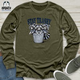 Stay Trashy Unisex Long Sleeve Tee Gift For Animal Lover