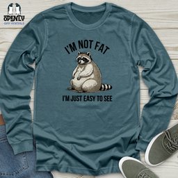 Im Not Fat Unisex Long Sleeve Tee Gift For Animal Lover