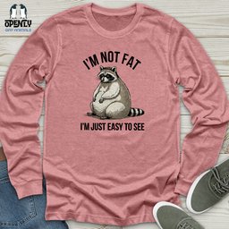 Im Not Fat Unisex Long Sleeve Tee Gift For Animal Lover