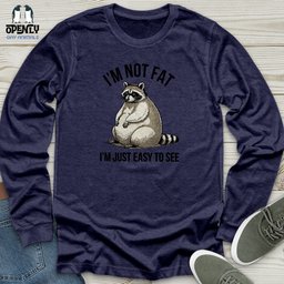 Im Not Fat Unisex Long Sleeve Tee Gift For Animal Lover
