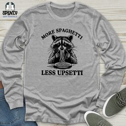 More Spaghetti Less Upsetti 2 Unisex Long Sleeve Tee Gift For Animal Lover