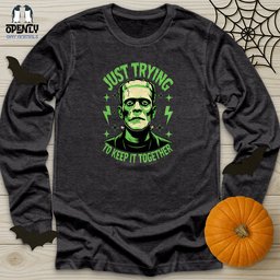 Just Trying To Keep IT Together Unisex Long Sleeve Tee Gift For Animal Lover