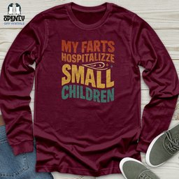 My Farts Hospitalizze Small Children Unisex Long Sleeve Tee Gift For Animal Lover