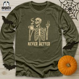 Never Better Unisex Long Sleeve Tee Gift For Animal Lover
