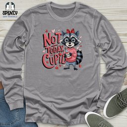 Not Today Cupid Unisex Long Sleeve Tee Gift For Animal Lover