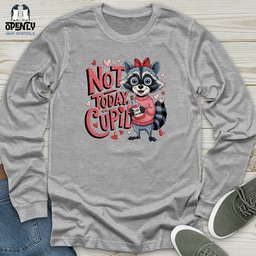 Not Today Cupid Unisex Long Sleeve Tee Gift For Animal Lover