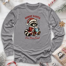 Sorry Santa Ive Been Feral 2 Long Sleeve Tee Gift For Animal Lover