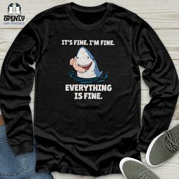 Its Fine Im Fine Everything Is Fine Unisex Long Sleeve Tee Gift For Animal Lover