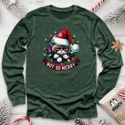 Not So Merry Unisex Long Sleeve Tee Gift For Animal Lover