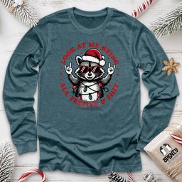 Look At Me Being All Festive And Shit Unisex Long Sleeve Tee Gift For Animal Lover