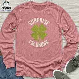Surprise Im Drunk Unisex Long Sleeve Tee Gift For Animal Lover