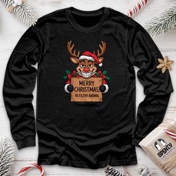 Merry Christmas Ya Filthy Animal Unisex Long Sleeve Tee Gift For Animal Lover