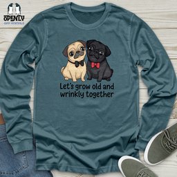 Lets Grow Old Unisex Long Sleeve Tee Gift For Animal Lover