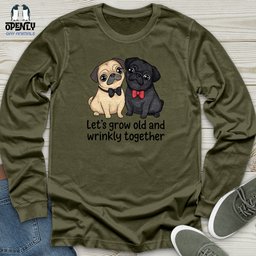 Lets Grow Old Unisex Long Sleeve Tee Gift For Animal Lover