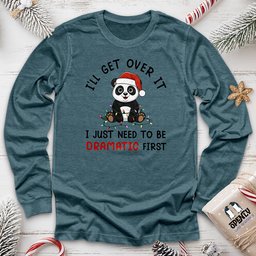 Ill Get Over IT Unisex Long Sleeve Tee Gift For Animal Lover