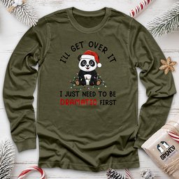 Ill Get Over IT Unisex Long Sleeve Tee Gift For Animal Lover