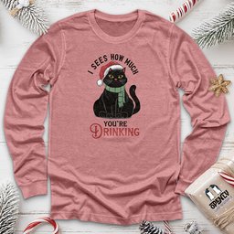 I Sees How Much Youre Drinking Unisex Long Sleeve Tee Gift For Animal Lover