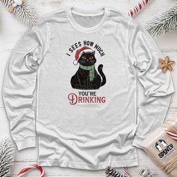 I Sees How Much Youre Drinking Unisex Long Sleeve Tee Gift For Animal Lover