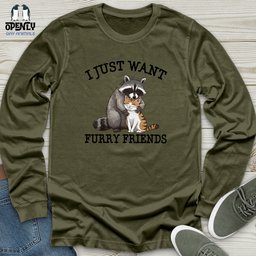 I Just Want Unisex Long Sleeve Tee Gift For Animal Lover