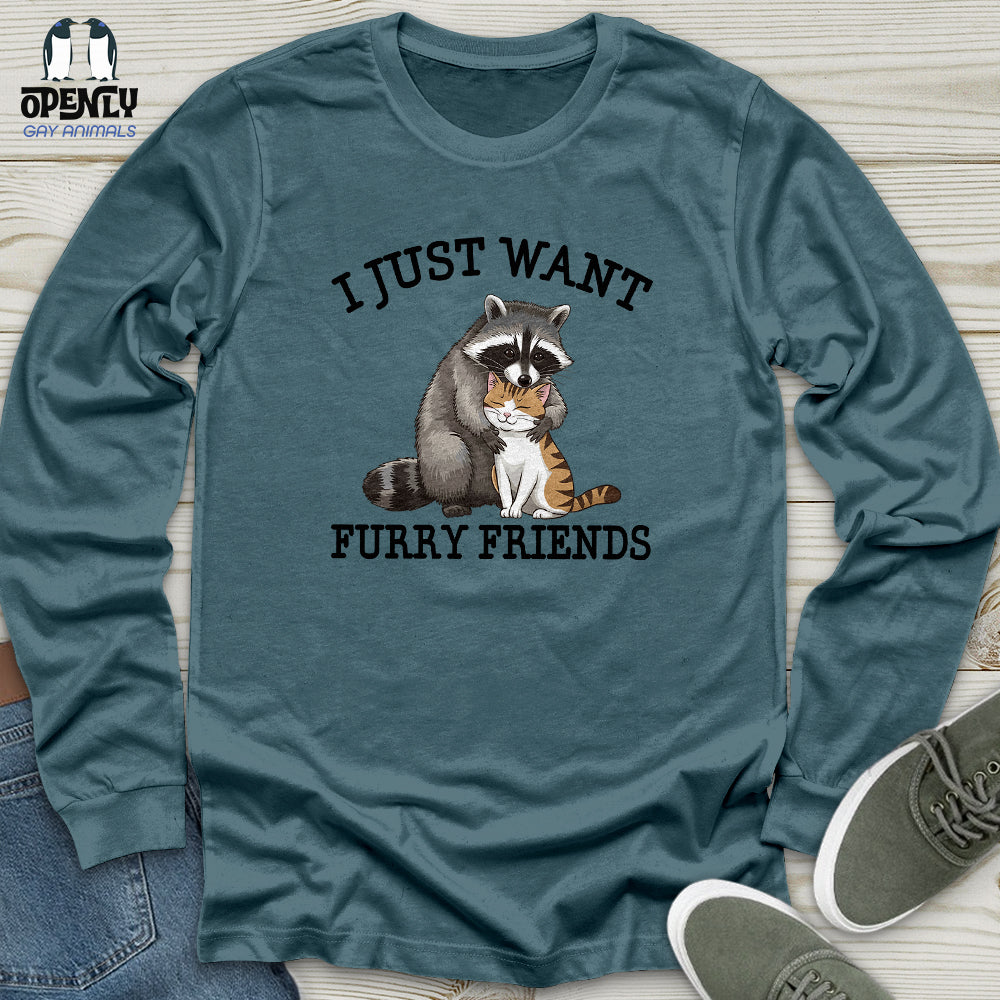 I Just Want Unisex Long Sleeve Tee Gift For Animal Lover