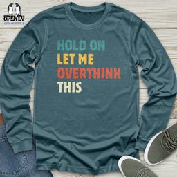 Hold On Unisex Long Sleeve Tee Gift For Animal Lover