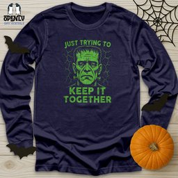 Just Trying To Keep IT Together Unisex Long Sleeve Tee Gift For Animal Lover