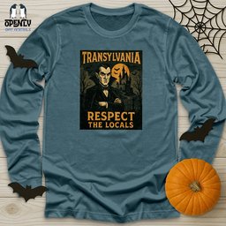 Transylvania Respect The Locals Unisex Long Sleeve Tee Gift For Animal Lover