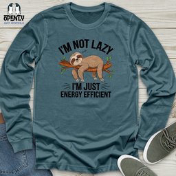 Im Not Lazy Im Energy Efficient Unisex Long Sleeve Tee Gift For Animal Lover