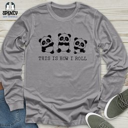 This Is How I Roll Unisex Long Sleeve Tee Gift For Animal Lover